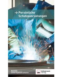 Broschüre Persönliche Schutzausrüstung - Basics sicher & gesund arbeiten