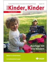 Zeitschrift Ausflüge mit Kita-Kindern - DGUV Kinder, Kinder