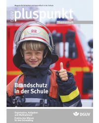 Zeitschrift Brandschutz in der Schule - Pluspunkt Themenheft