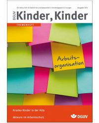 Zeitschrift Arbeits-Organisation - DGUV Kinder Kinder