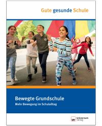 Broschüre Bewegte Grundschule - Gute gesunde Schule 