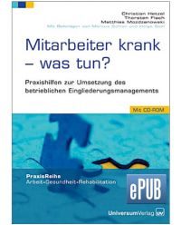 E-Book (ePub) Mitarbeiter krank- was tun ? - Praxis Reihe Arbeit, Gesundheit, Rehabilitation