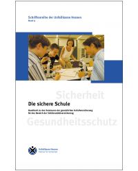 Buch Die sichere Schule - Schriftenreihe der Unfallkasse Hessen Band 9
