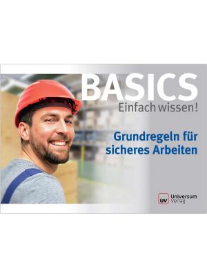 Broschüre Grundregeln für sicheres Arbeiten- Basics Einfach wissen